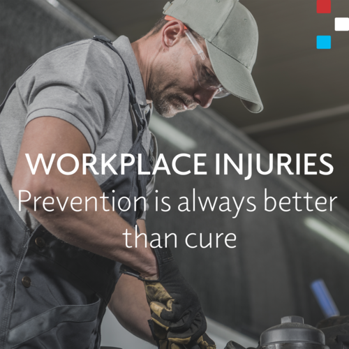 Workplace Injuries – Prevention Is Always Better Than Cure